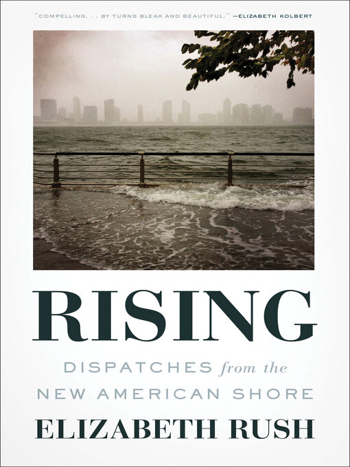 Title details for Rising by Elizabeth Rush - Available